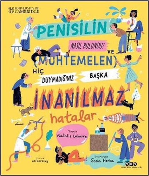 Penisilin Nasıl Bulundu? Ve Muhtemelen Hiç Duymadığınız Başka İnanılmaz Hatalar | Yapı Kredi Yayınları (İnce Kapak)