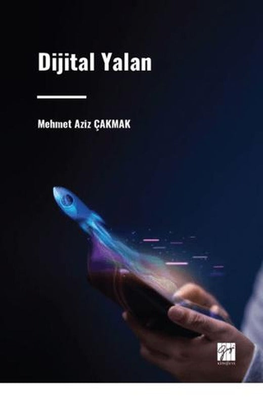 Dijital Yalan | Gazi Kitabevi (Ciltsiz)
