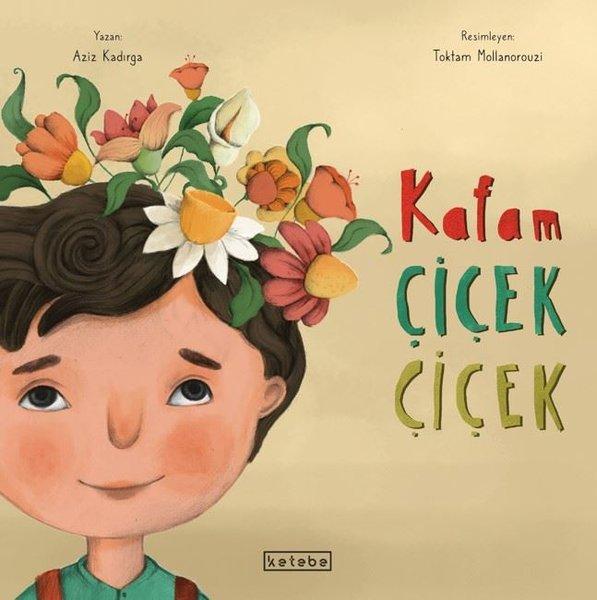 Kafam Çiçek Çiçek | Ketebe (İnce Kapak)  - Resim 1