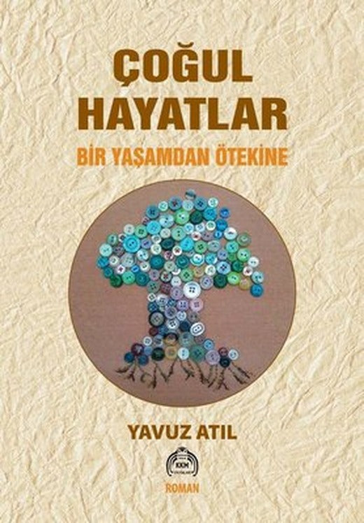 Çoğul Hayatlar - Bir Yaşamdan Ötekine | Kekeme Yayınları