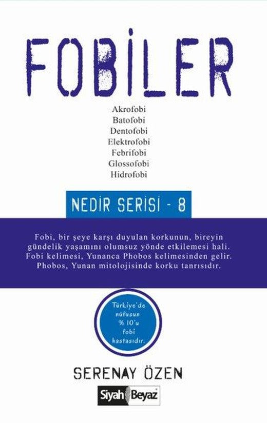 Fobiler - Nedir Serisi 8 | Siyah Beyaz (İnce Kapak)