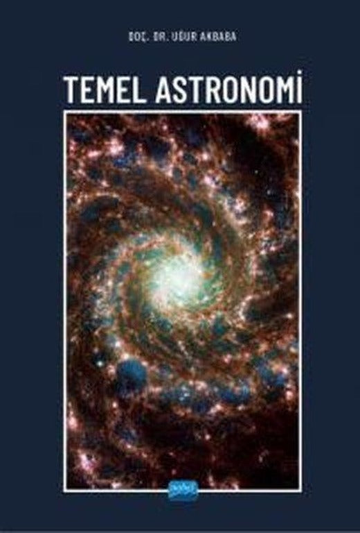 Temel Astronomi | Nobel Akademik Yayıncılık (İnce Kapak)