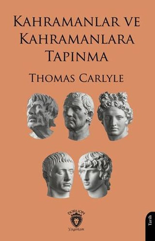 Kahramanlar ve Kahramanlara Tapınma | Dorlion Yayınları (Ciltsiz)