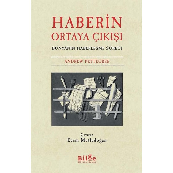 Haberin Ortaya Çıkışı - Dünyanın Haberleşme Süreci | Bilge Kültür Sanat