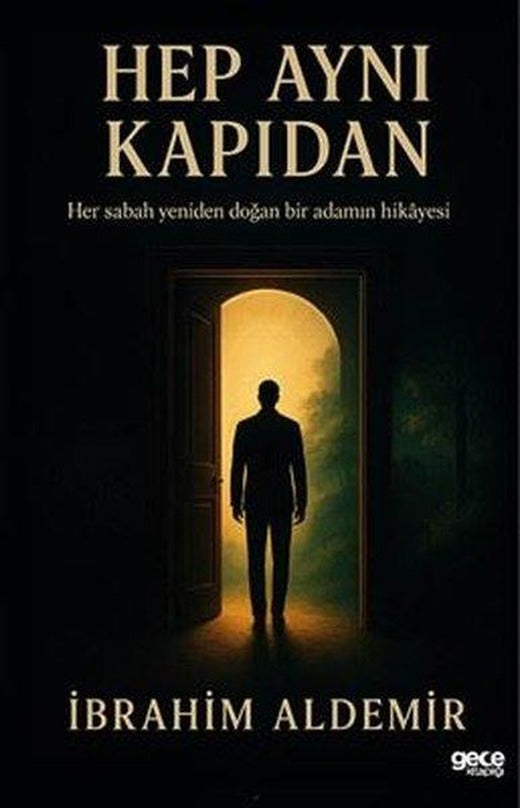 Hep Aynı Kapıdan | Gece Kitaplığı (İnce Kapak)