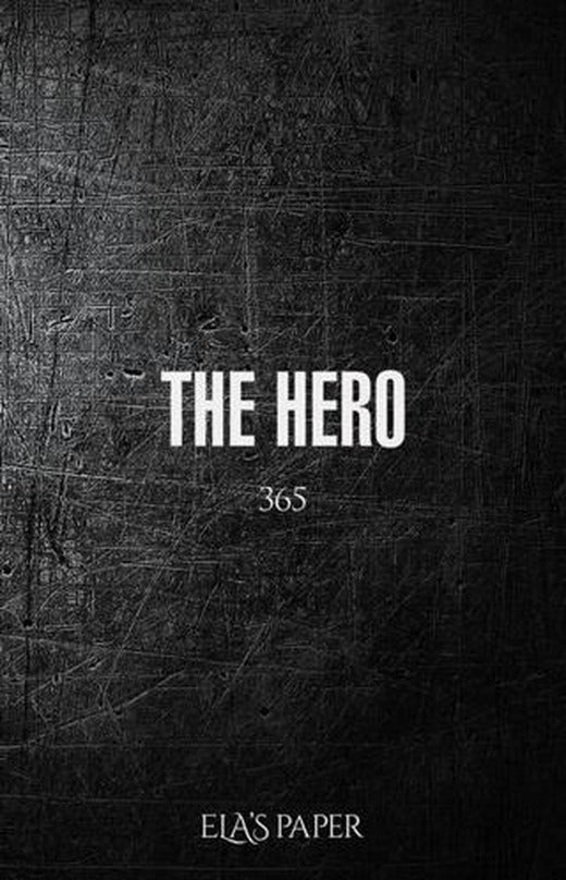 The Hero | Elaspaper (Ciltli)