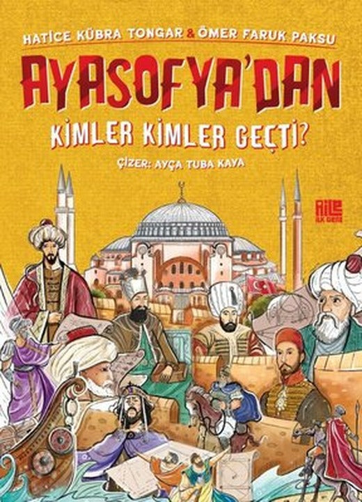 Ayasofya'dan Kimler Kimler Geçti? | Aile Yayınları