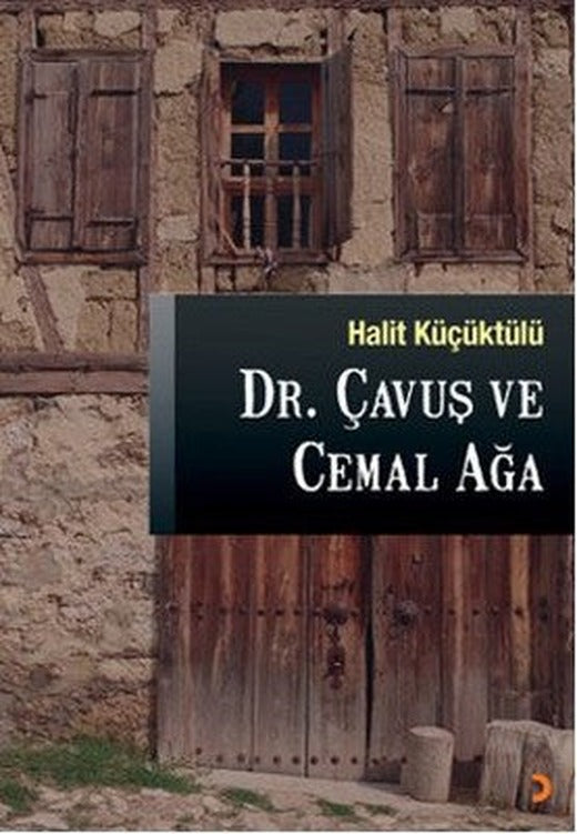 Dr. Çavuş ve Cemal Ağa | Cinius
