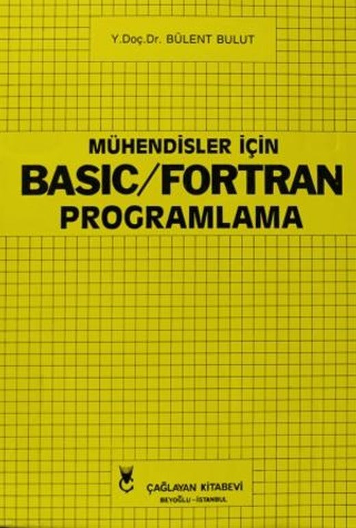 Mühendisler İçin Basic - Fortran Programlama | Çağlayan Kitabevi (Ciltsiz)