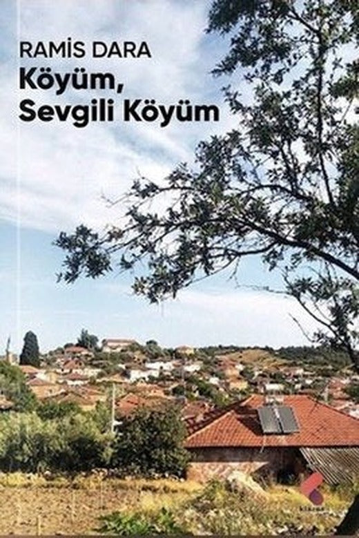 Köyüm Sevgili Köyüm | Klaros Yayınları