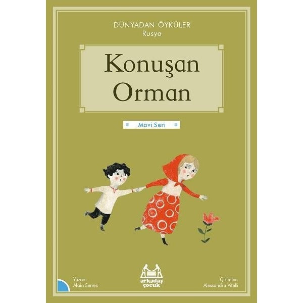 Konuşan Orman - Dünyadan Öyküler Rusya - Mavi Seri | Arkadaş Yayıncılık