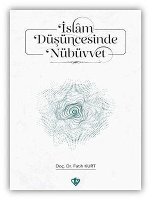 İslam Düşüncesinde Nübüvvet | Türkiye Diyanet Vakfı Yayınları (İnce Kapak)