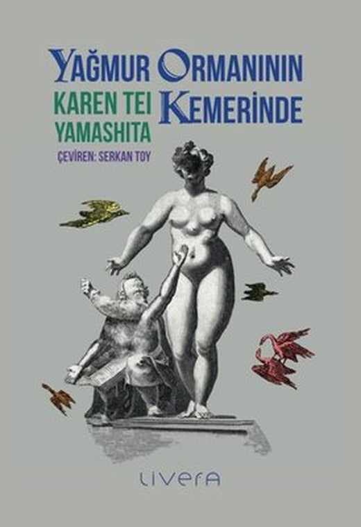 Yağmur Ormanının Kemerinde | Karen Tei Yamashita (İnce Kapak)