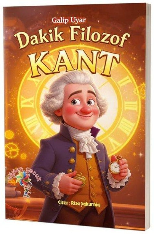 Kant - Dakik Filozof | Eğiten Çocuk (İnce Kapak)