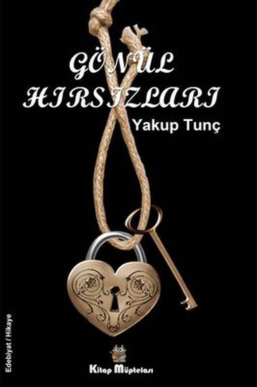 Gönül Hırsızları | Kitap Müptelası Yayınları