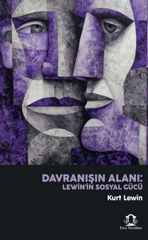 Davranışın Alanı: Lew’in Sosyal Gücü