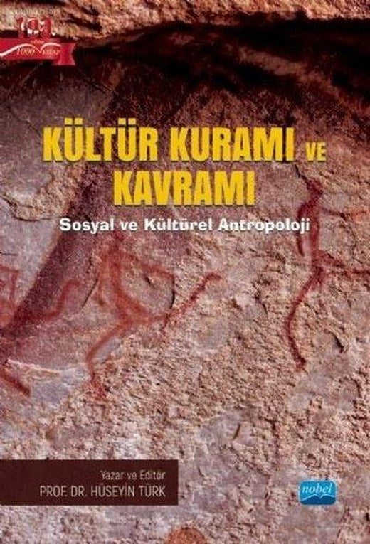 Kültür Kuramı ve Kavramı - Sosyal ve Kültürel Antropoloji | Nobel Akademik Yayıncılık (İnce Kapak)