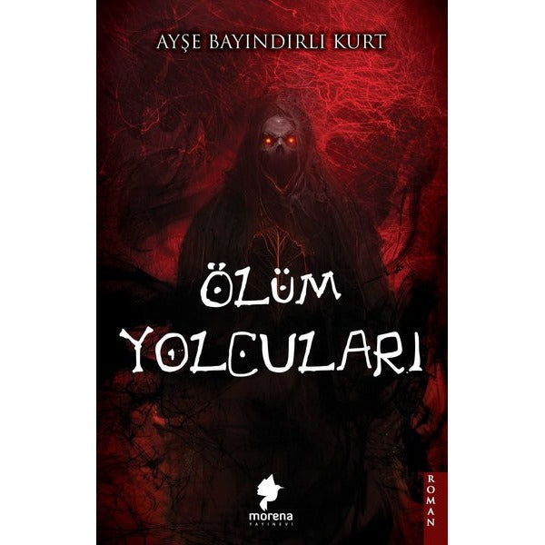 Ölüm Yolcuları | Morena Yayınevi