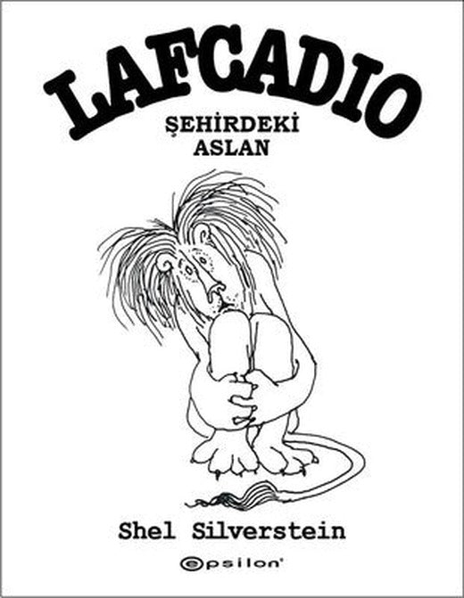 Lafcadio-Şehirdeki Aslan | Epsilon Yayınevi