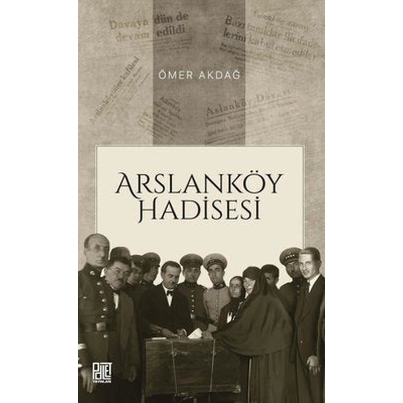 Arslanköy Hadisesi | Palet Yayınları