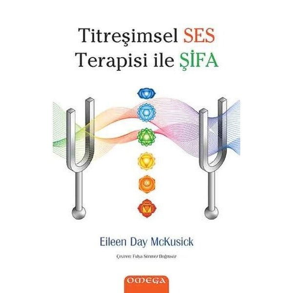 Titreşimsel Ses Terapisi ile Şifa | Mega Yayınları