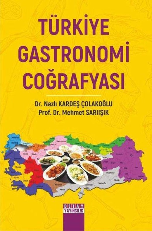 Türkiye Gastronomi Coğrafyası | Detay Yayıncılık (İnce Kapak)