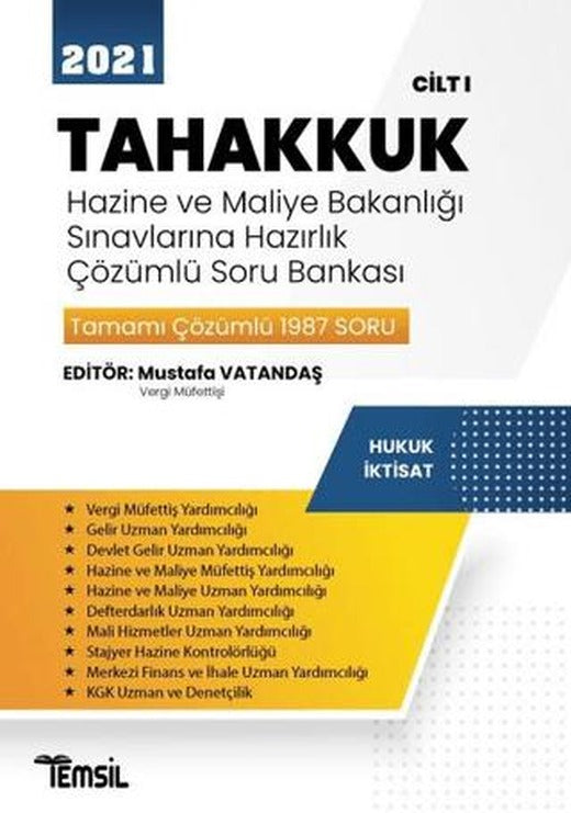 2021 Tahakkuk - Hazine ve Maliye Bakanlığı Sınavlarına Hazırlık Çözümlü Soru Bankası Cilt 1 | Temsil Kitap (Ciltsiz)