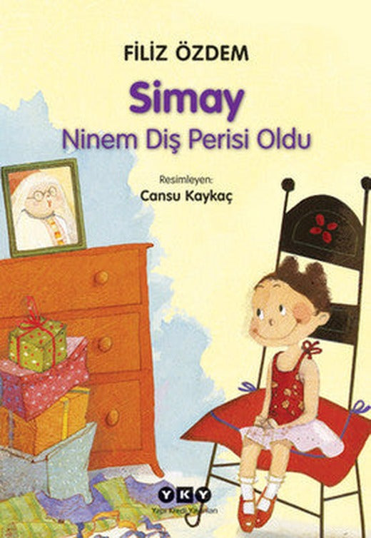 Simay - Ninem Diş Perisi Oldu | Yapı Kredi Yayınları
