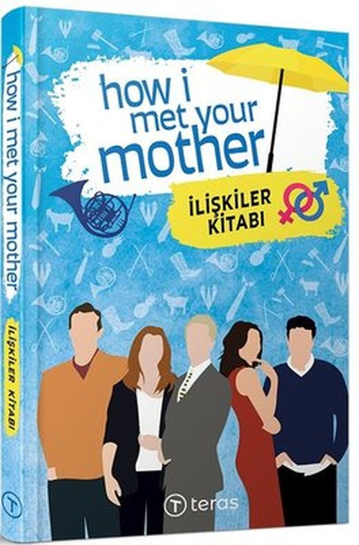 How I Met Your Mother: İlişkiler Kitabı | Teras Kitap