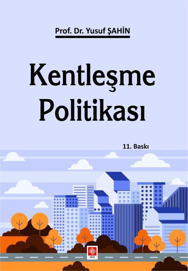 Kentleşme Politikası | Ekin Basım Yayın (İnce Kapak)