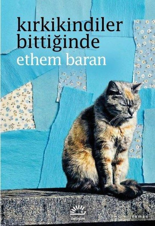 Kırkikindiler Bittiğinde | İletişim Yayınları (İnce Kapak)