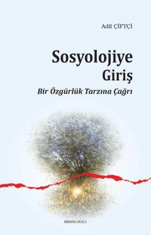 Sosyolojiye Giriş | Ankara Okulu Yayınları (Ciltsiz)