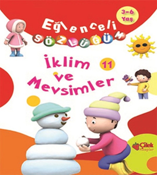 Eğlenceli Sözlüğüm - İklim ve Mevsimler | Çilek Kitaplar