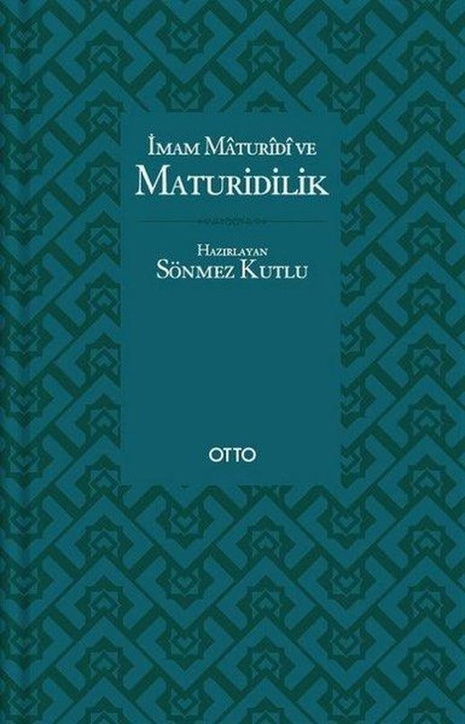 İmam Maturidi ve Maturidilik | Otto (İnce Kapak)