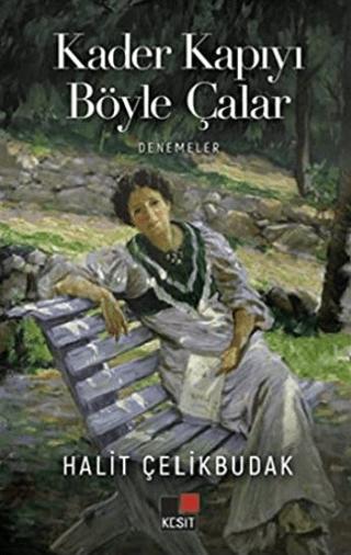 Kader Kapıyı Böyle Çalar | Kesit Yayınları (Ciltsiz)  - Resim 1