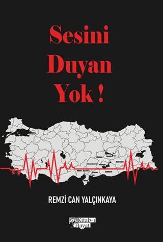 Sesini Duyan Yok!