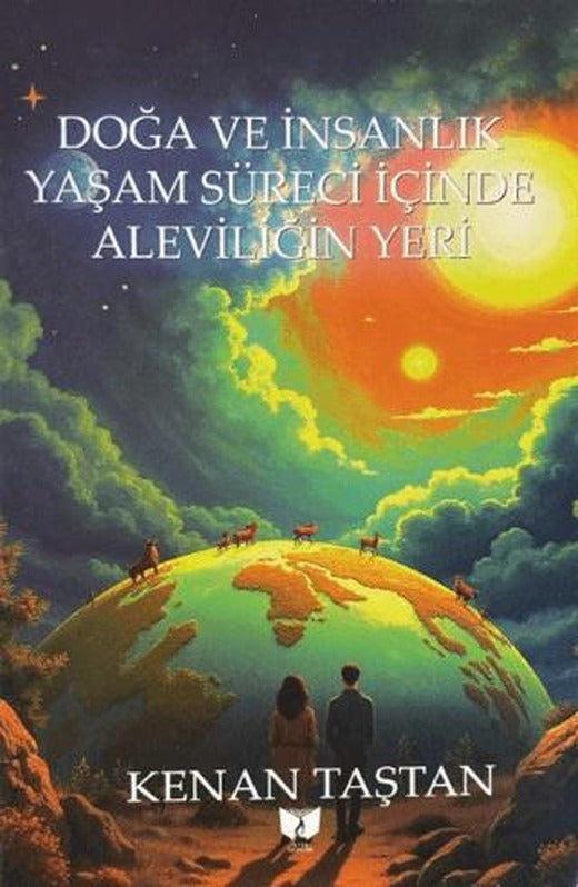 Doğa ve İnsanlık Yaşam Süreci İçinde Aleviliğin Yeri