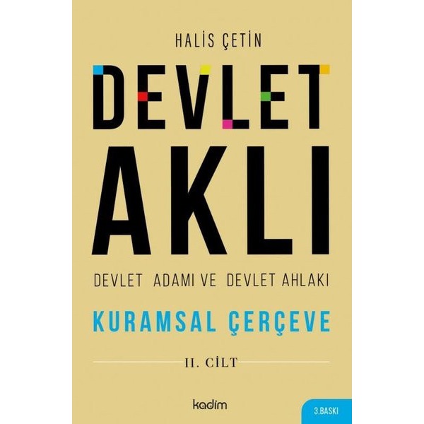 Devlet Aklı - Devlet Adamı ve Devlet Ahlakı (2. Cilt)