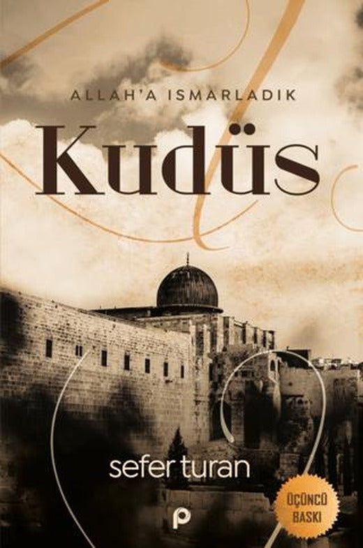 Allah'a Ismarladık Kudüs | Pınar Yayınları (Ciltsiz)