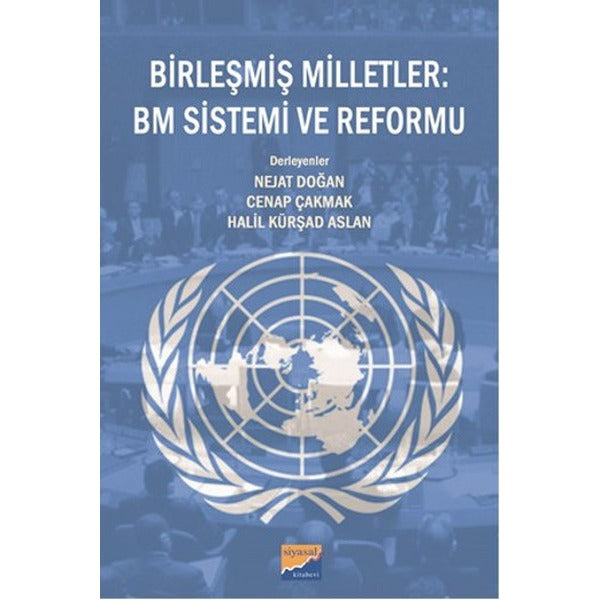 Birleşmiş Milletler - BM Sistemi ve Reformu | Siyasal Kitabevi (İnce Kapak)