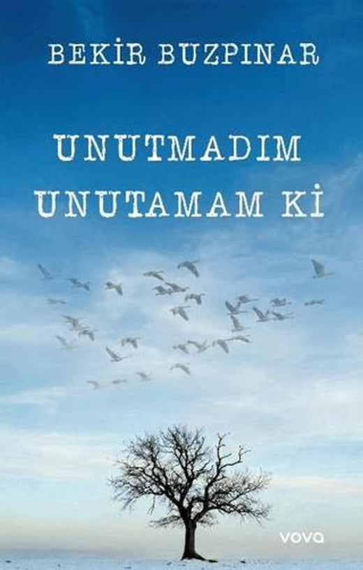 Unutmadım Unutamam Ki