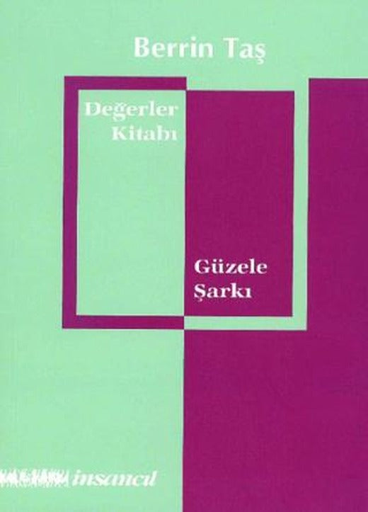 Değerler Kitabı - Güzele Şarkı | İnsancıl Yayınları (Ciltsiz)