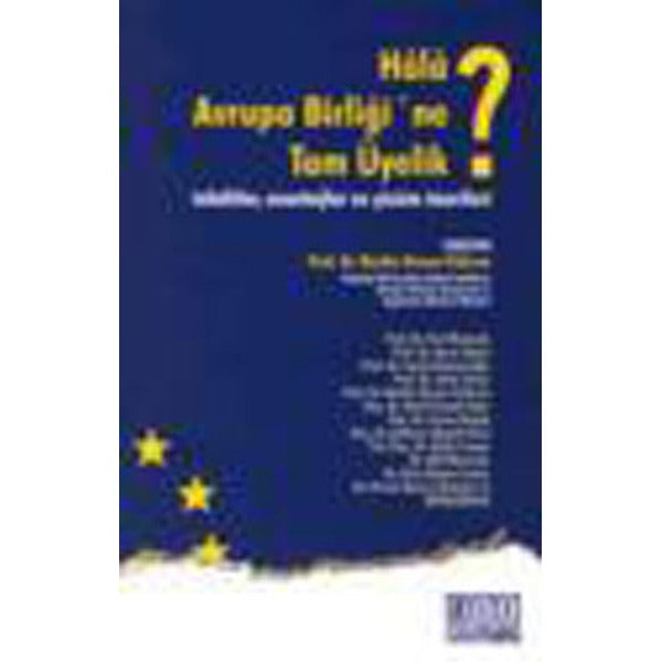 Hala Avrupa Birliği'ne Tam Üyelik ? | On İki Levha Yayıncılık