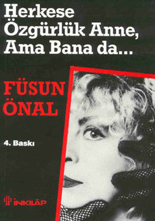 Herkese Özgürlük Anne Ama Bana da | İnkılap Yayınları
