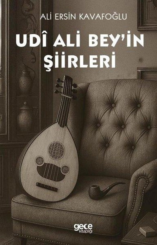 Udi Ali Bey'in Şiirleri | Gece Kitaplığı (İnce Kapak)