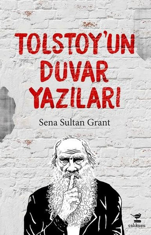 Tolstoy'un Duvar Yazıları | Çalıkuşu (İnce Kapak)