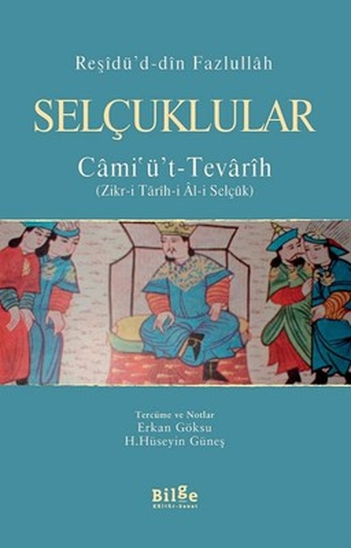 Selçuklular | Bilge Kültür Sanat