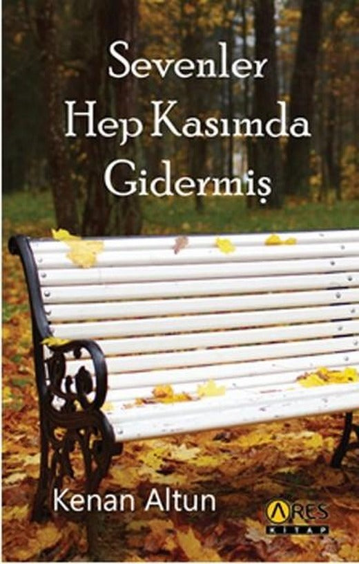 Sevenler Hep Kasımda Gidermiş | Ares Kitap - Şiir Dizisi (İnce Kapak)