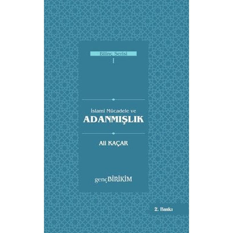 İslami Mücadele ve Adanmışlık | Genç Birikim Yayınları