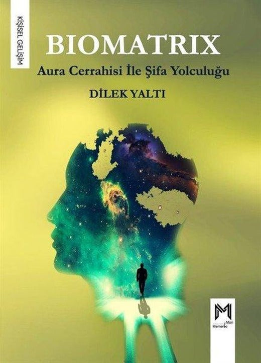 Biomatrix - Aura Cerrahisi İle Şifa Yolculuğu | Memento Mori Yayınları (İnce Kapak)